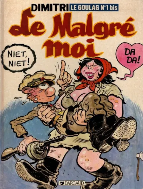 Le Goulag Le malgré moi