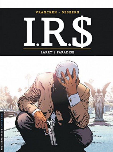 Couverture de l'album I.R.$. Tome 17 Larry's paradise