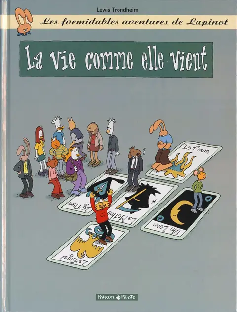 Les formidables aventures de Lapinot Tome 8 La vie comme elle vient