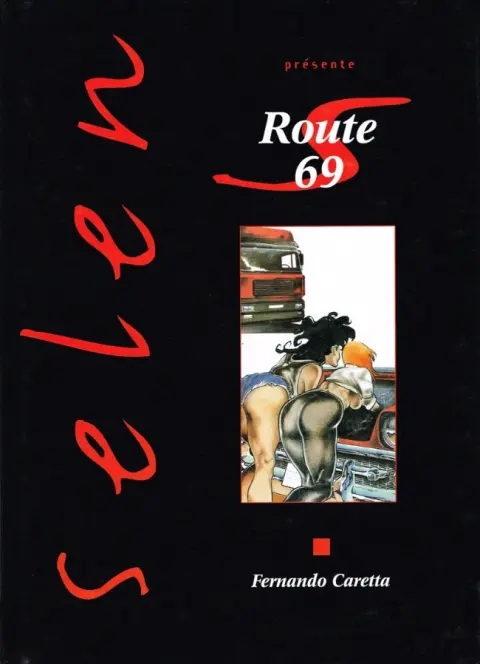 Selen présente... Tome 15 Route 69