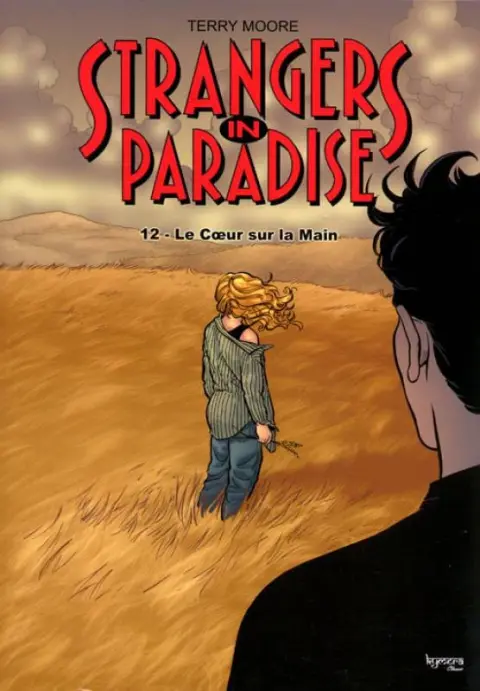 Strangers in paradise Tome 12 Le cœur sur la main