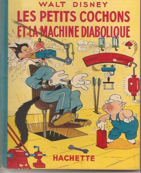 Walt Disney (Hachette) Silly Symphonies Tome 16 Les Petits Cochons et la machine diabolique