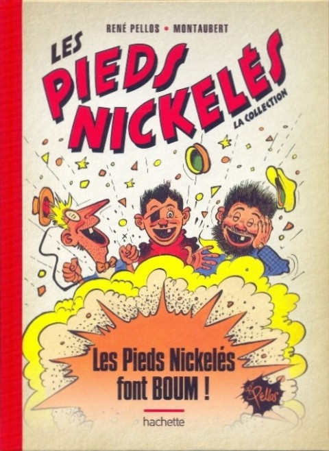 Les Pieds Nickelés - La collection Tome 43 Les Pieds Nickelés font BOUM !
