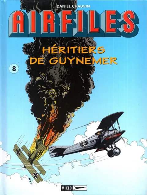 Biggles présente... Tome 8 Héritiers de Guynemer