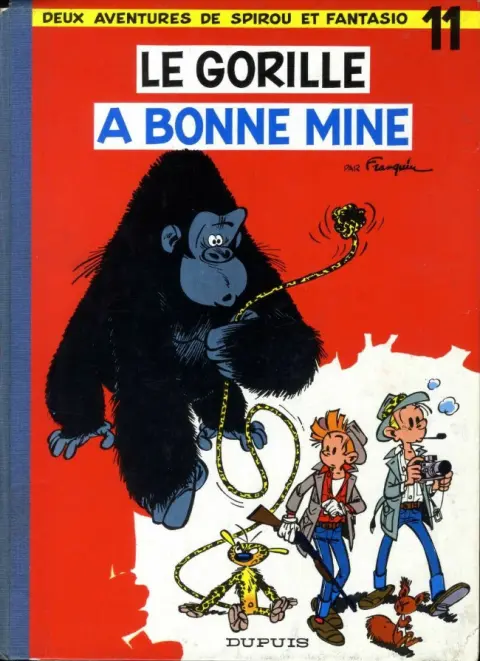 Spirou et Fantasio Tome 11 Le gorille a bonne mine