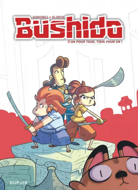 Bushido Tome 2 Un pour tous, tous pour un !