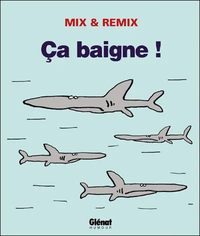 Ça baigne !
