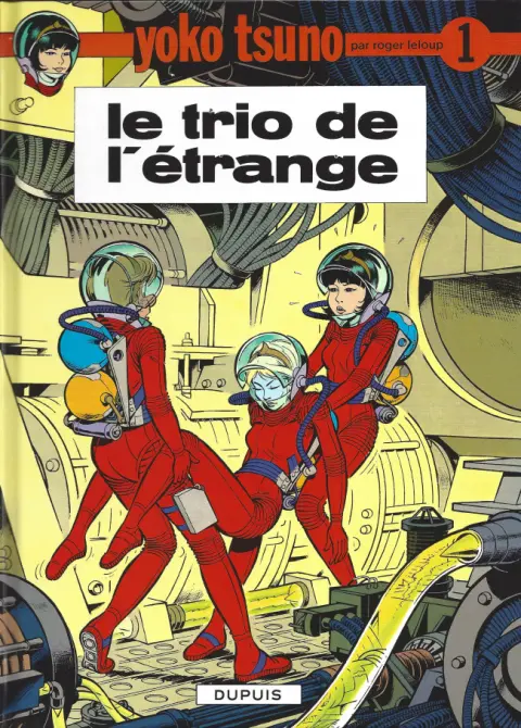 Couverture de l'album Yoko Tsuno Tome 1 Le trio de l'étrange