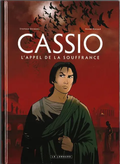 Cassio Tome 6 L'appel de la souffrance