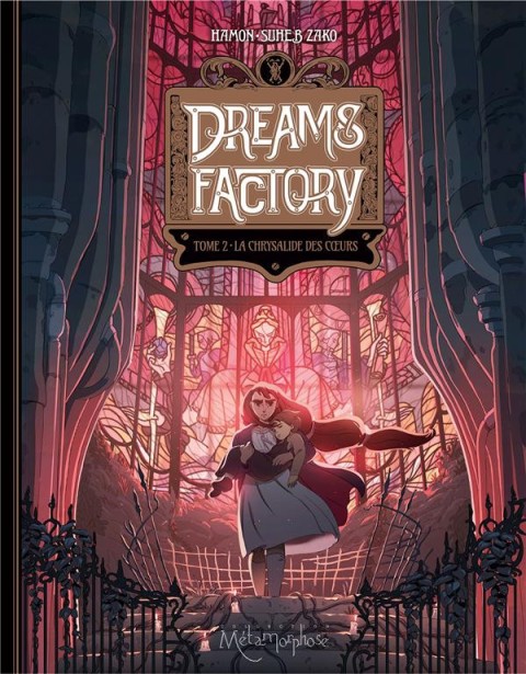 Dreams Factory Tome 2 La Chrysalide des cœurs