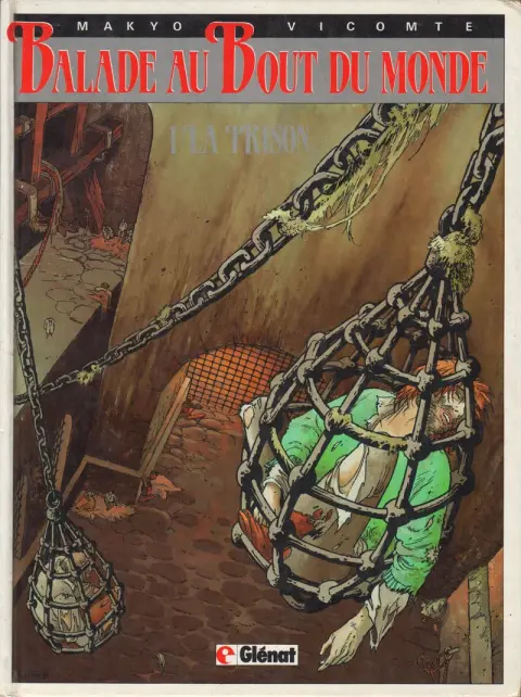 Couverture de l'album Balade au Bout du monde Tome 1 La prison