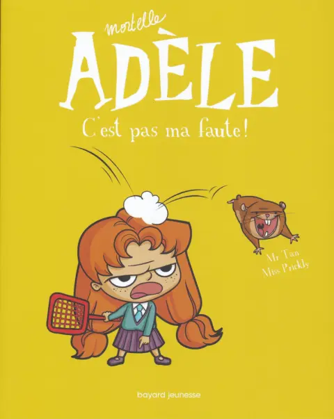 Couverture de l'album Mortelle Adèle Tome 3 C'est pas ma faute !