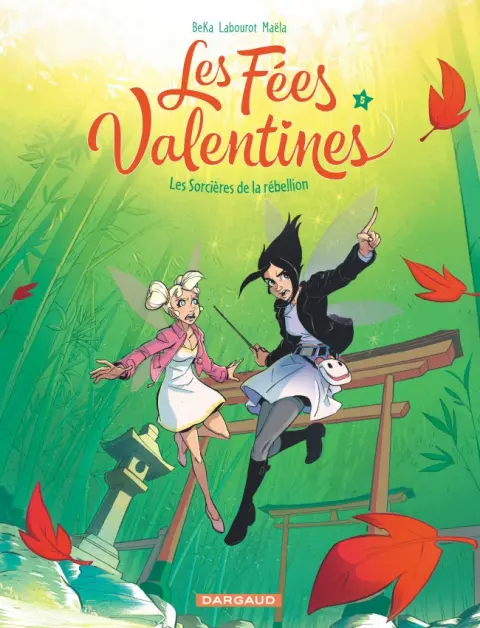 Les Fées Valentines Tome 5 Les sorcières de la rébellion