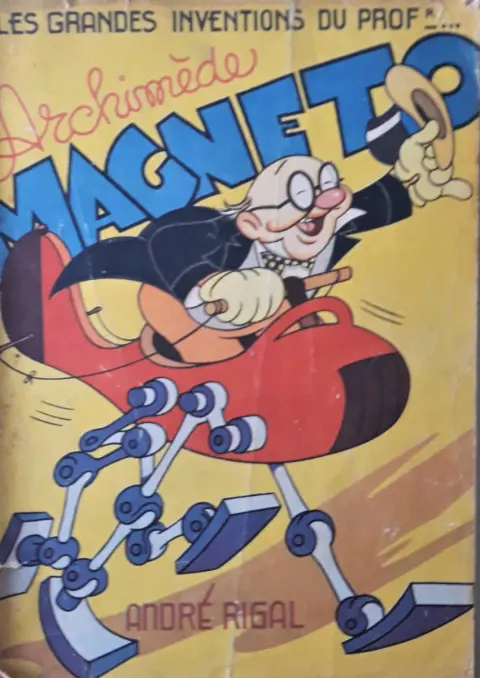 Archimède Magneto Les grandes inventions du prof. Archimède Magneto