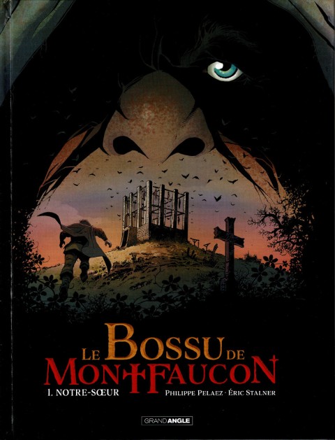 Couverture de l'album Le bossu de Montfaucon Tome 1 Notre-Sœur