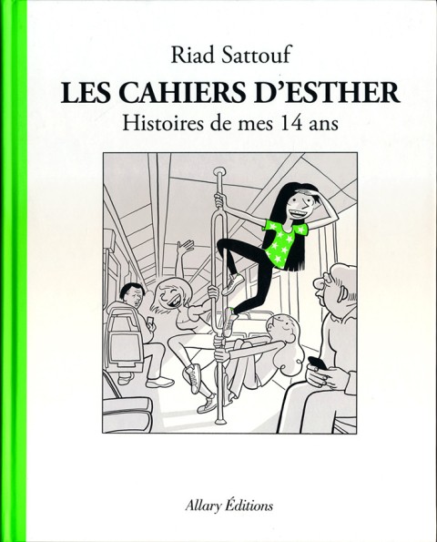 Les Cahiers d'Esther Tome 5 Histoires de mes 14 ans