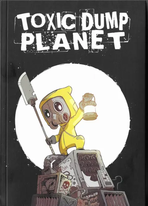 Toxic Dump Planet