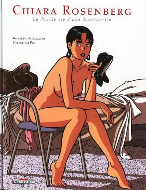 Couverture de l'album Chiara Rosenberg La double vie d'une dominatrice