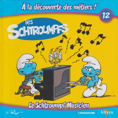 Les schtroumpfs - À la découverte des métiers ! 12 Le Schtroumpf Musicien