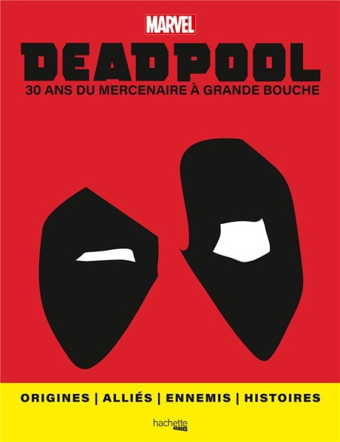 Couverture de l'album Deadpool - 30 ans du mercenaire à grande bouche