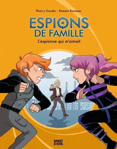 Espions de Famille Tome 5 L'espionne qui m'aimait