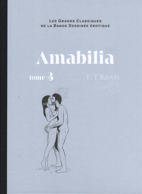 Couverture de l'album Les Grands Classiques de la Bande Dessinée Érotique - La Collection Tome 168 Amabilia - tome 3
