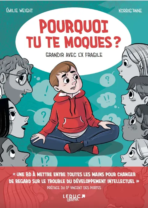 Pourquoi tu te moques ? Grandir avec l'X fragile