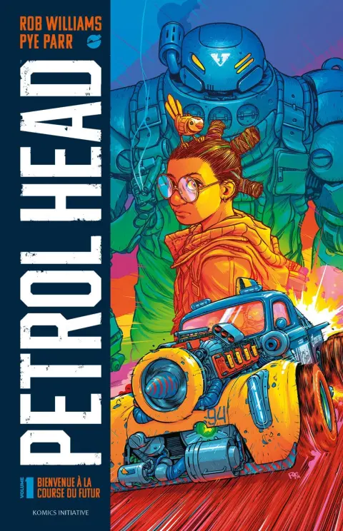 Petrol Head Volume 1 Bienvenue à la course du futur