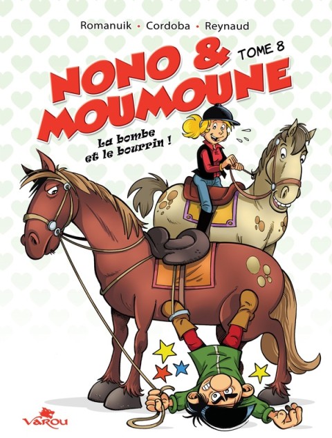 Nono & Moumoune Tome 8 La bombe et le bourrin !