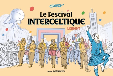 Couverture de l'album Le festival interceltique de Lorient