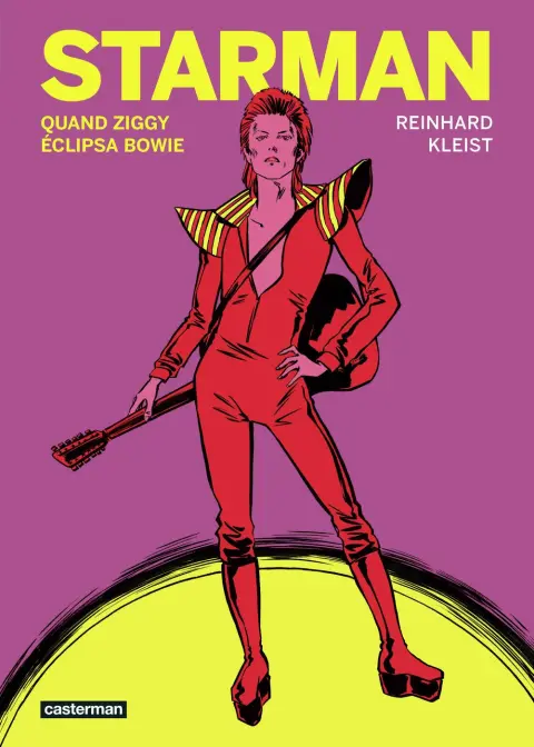 Starman Quand Ziggy éclipsa Bowie