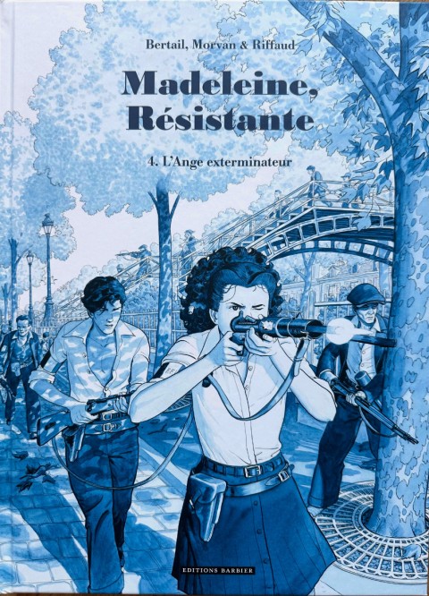 Madeleine, résistante 4 L'ange exterminateur