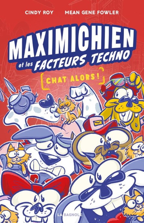 Maximichien et les facteurs techno 3 Chat alors !