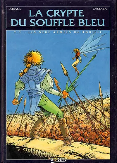 La Crypte du souffle bleu Tome 3 Les neuf armées de rouille