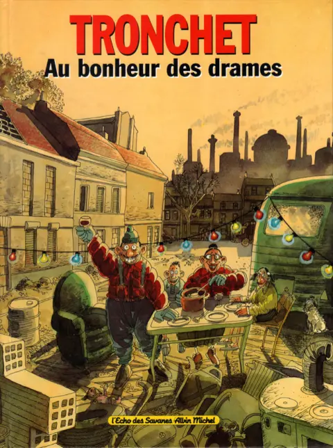 Les damnés de la terre associés Tome 4 Au bonheur des drames