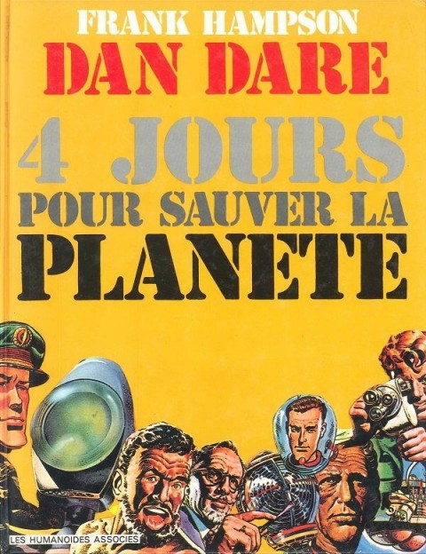 Couverture de l'album Dan Dare Tome 1 4 jours pour sauver la planète