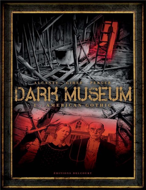 Dark Museum Tome 1 American Gothic