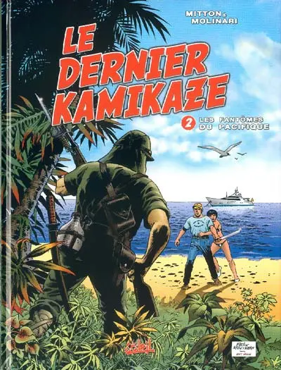 Le Dernier kamikaze Tome 2 Les fantômes du pacifique