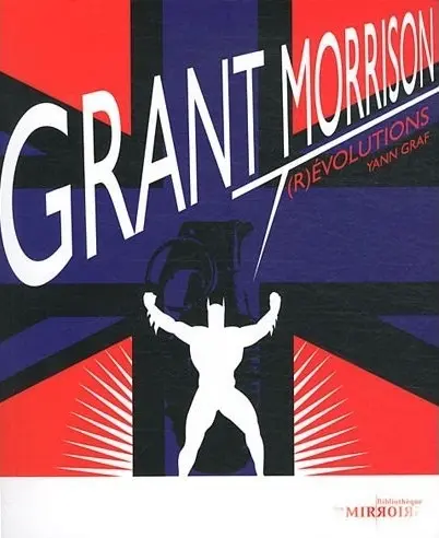La Bibliothèque des miroirs - BD Tome 8 Grant Morrison - (R)évolutions