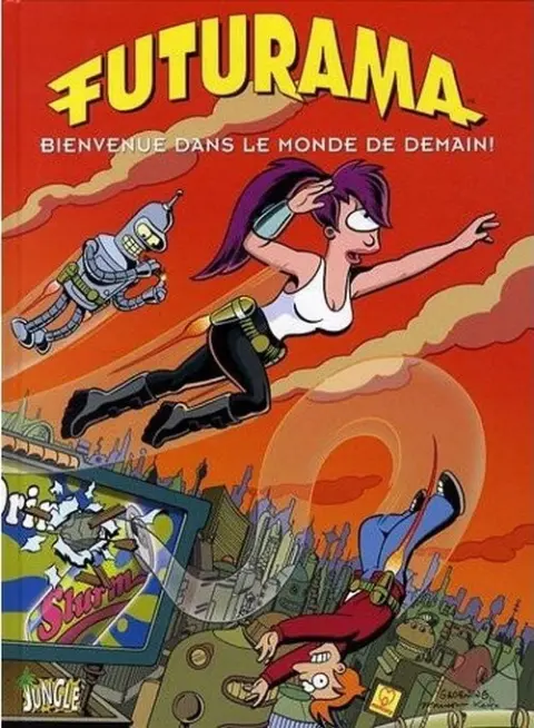 Futurama Tome 1 Bienvenue dans le monde de demain !