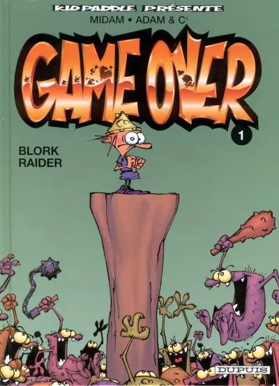 Game over Tome 1 Blork Raider