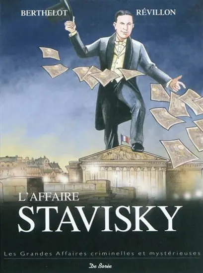 Les grandes affaires criminelles et mystérieuses Tome 5 L'affaire Stavisky