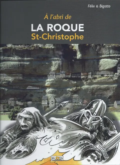 À l'abri de La Roque St-Christophe