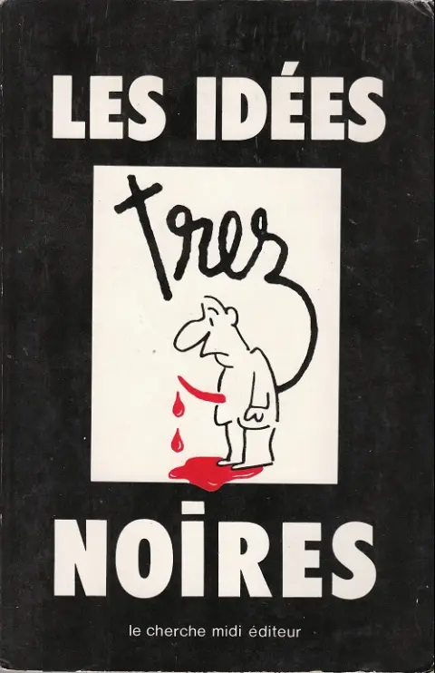 Les Idées noires de Trez