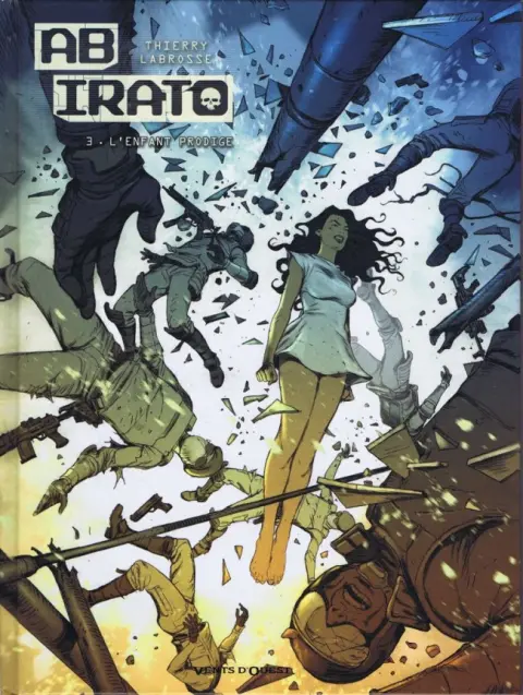 Ab Irato Tome 3 L'enfant prodige