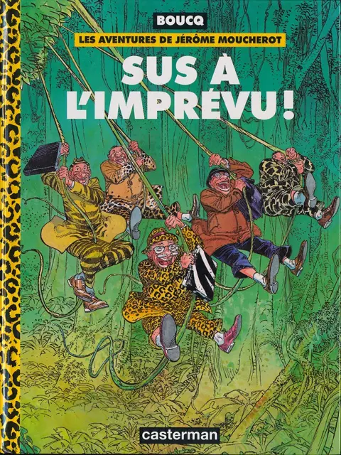 Les Aventures de Jérôme Moucherot Tome 2 Sus à l'imprévu !