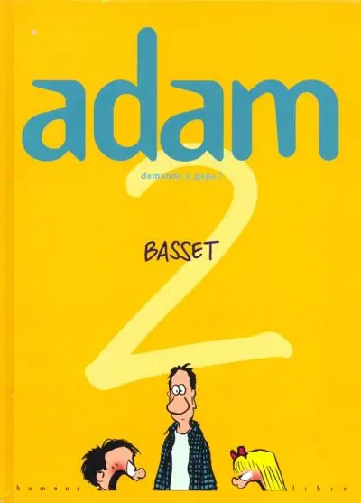 Adam Tome 2 Demande à Papa