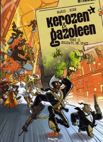 Kerozen & Gazoleen Tome 2 Holidays on space