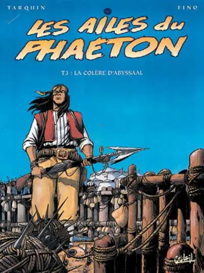 Les Ailes du Phaéton Tome 3 La colère d'Abyssaal