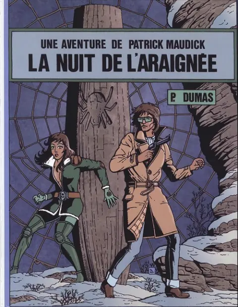 Une aventure de Patrick Maudick Tome 3 La nuit de l'araignée